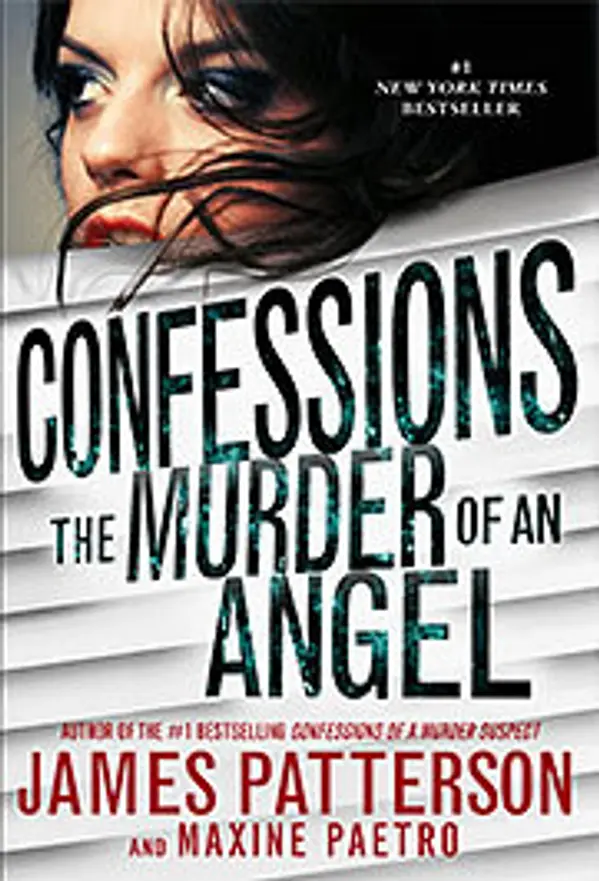 The Murder of an Angel (Confessions, #4) by James Patterson cover