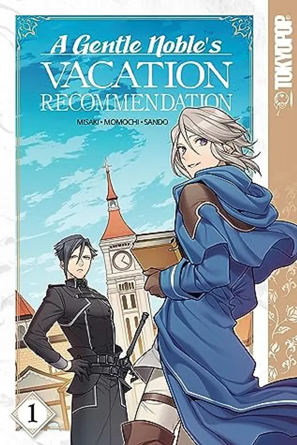 A Gentle Noble's Vacation Recommendation, Volume 1 by Misaki . cover