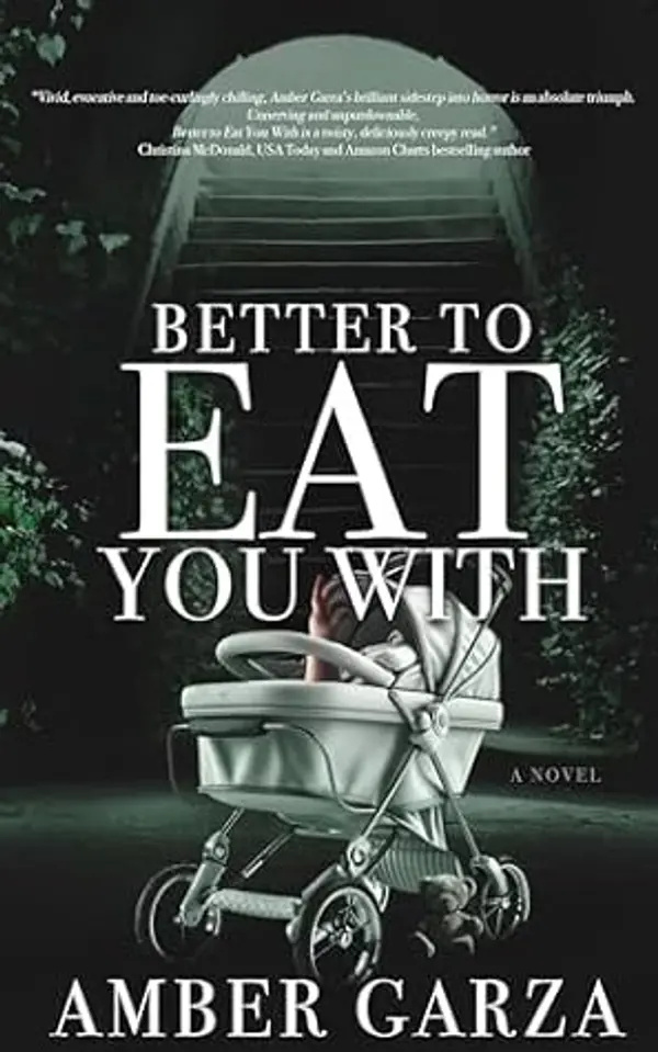 Better To Eat You With by Amber Garza cover