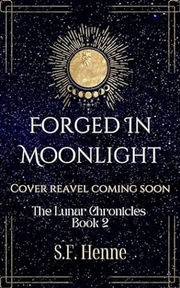 Forged In Moonlight: A New Adult Witch Urban Fantasy by S.F. Henne cover