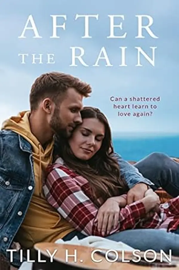 After The Rain: Love's Promise by Tilly H. Colson cover