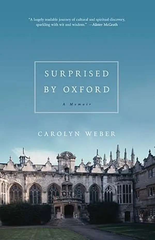 Surprised by Oxford by Carolyn Weber cover