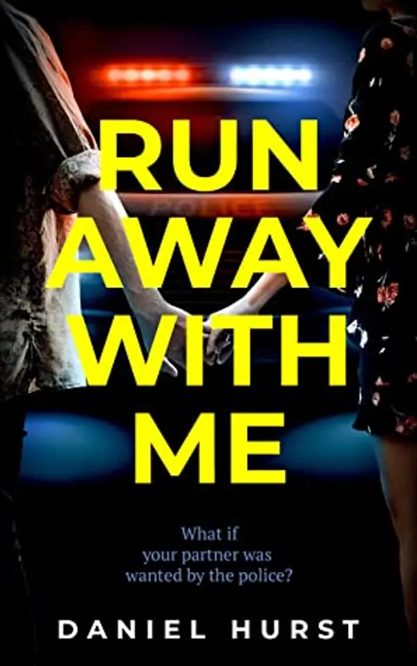 Run Away With Me by Daniel Hurst cover
