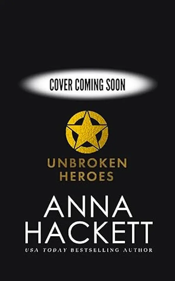 The Hero She Deserves (Unbroken Heroes #4) by Anna Hackett cover