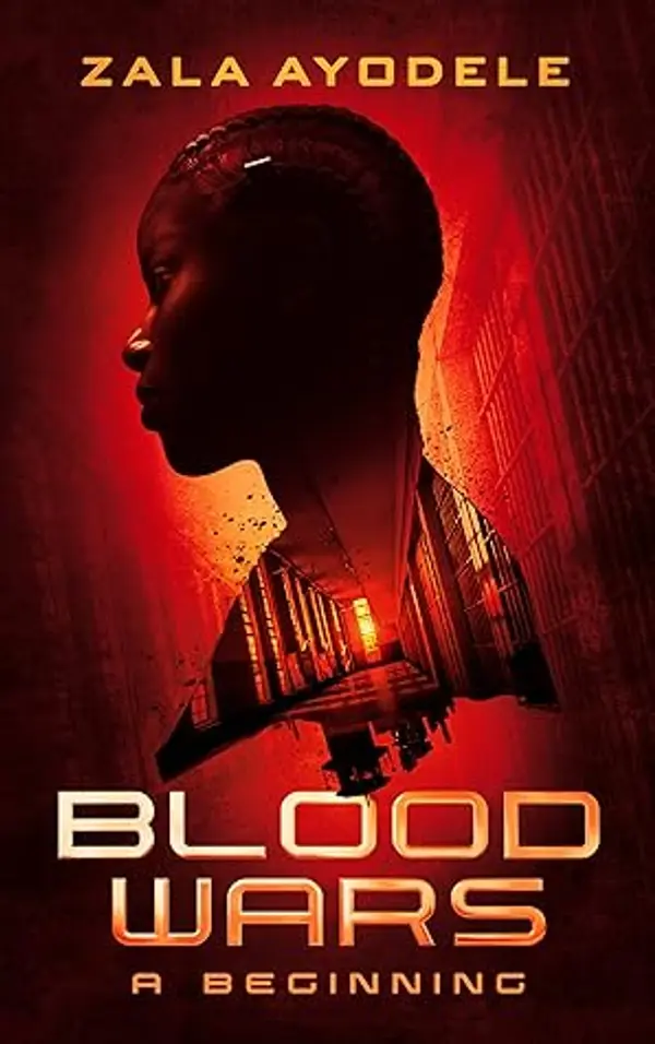 Blood Wars: A Beginning by Zala Ayodele cover