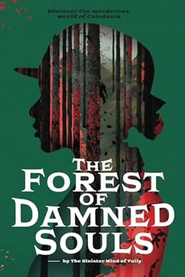 The Forest of Damned Souls by The Sinister Mind of Tully cover