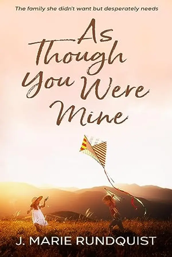 As Though You Were Mine by J. Marie Rundquist cover