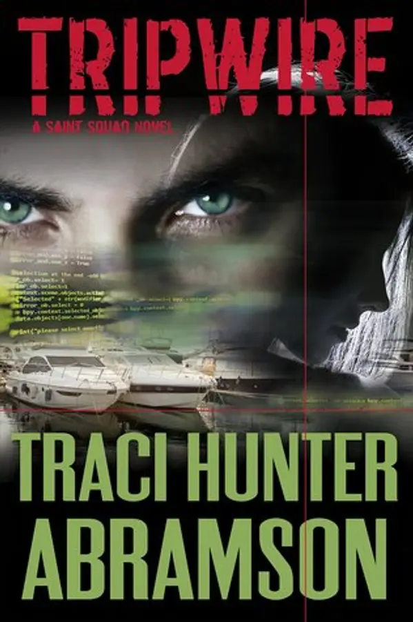 Tripwire (Saint Squad, #10) by Traci Hunter Abramson cover