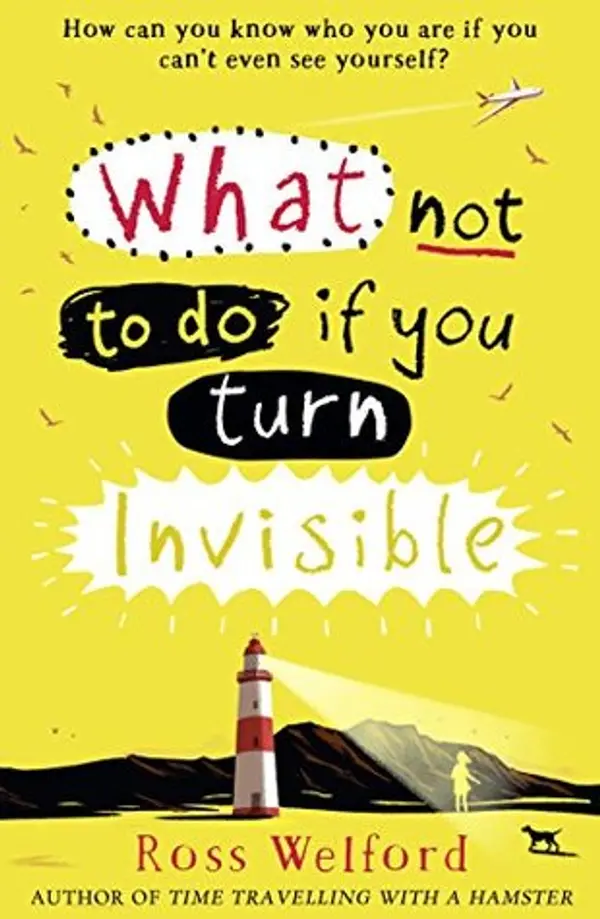 What Not to Do If You Turn Invisible by Ross Welford cover