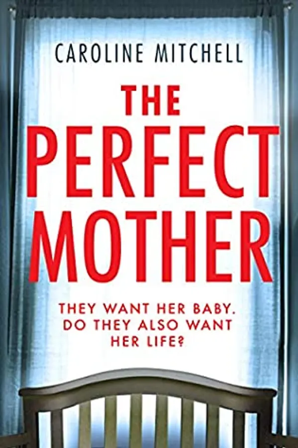 The Perfect Mother by Caroline Mitchell cover