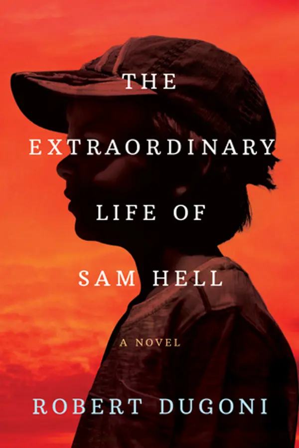 The Extraordinary Life of Sam Hell by Robert Dugoni cover