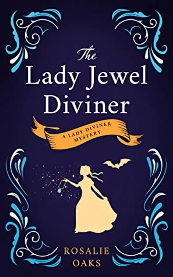 The Lady Jewel Diviner (Lady Diviner, #1) by Rosalie Oaks cover