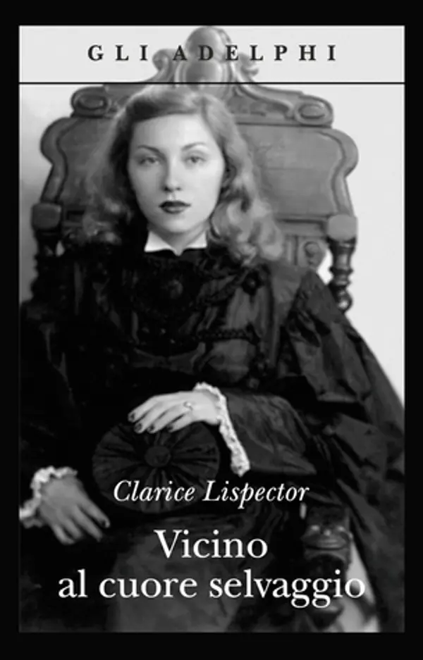 Vicino al cuore selvaggio by Clarice Lispector cover