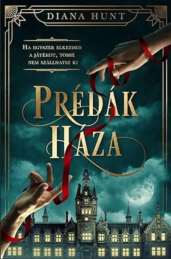 Prédák háza by Diana Hunt cover
