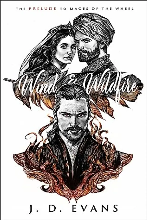Wind & Wildfire (Mages of the Wheel, #0) by J.D.  Evans cover