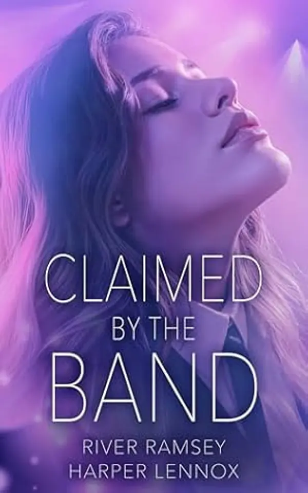 Claimed by the Band (Fameverse Book 1) by Harper Lennox cover