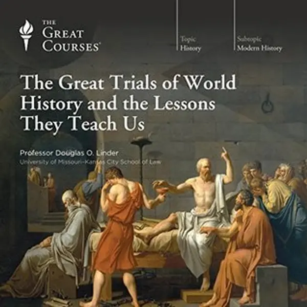 The Great Trials of World History and the Lessons They Teach Us by Douglas O. Linder cover