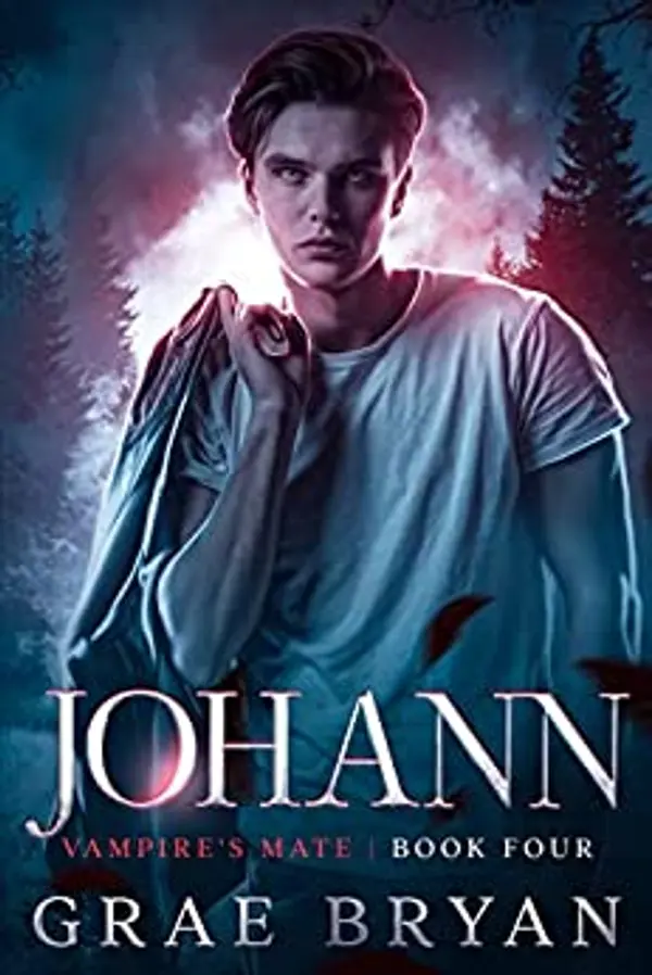 Johann (Vampire's Mate, #4) by Grae Bryan cover