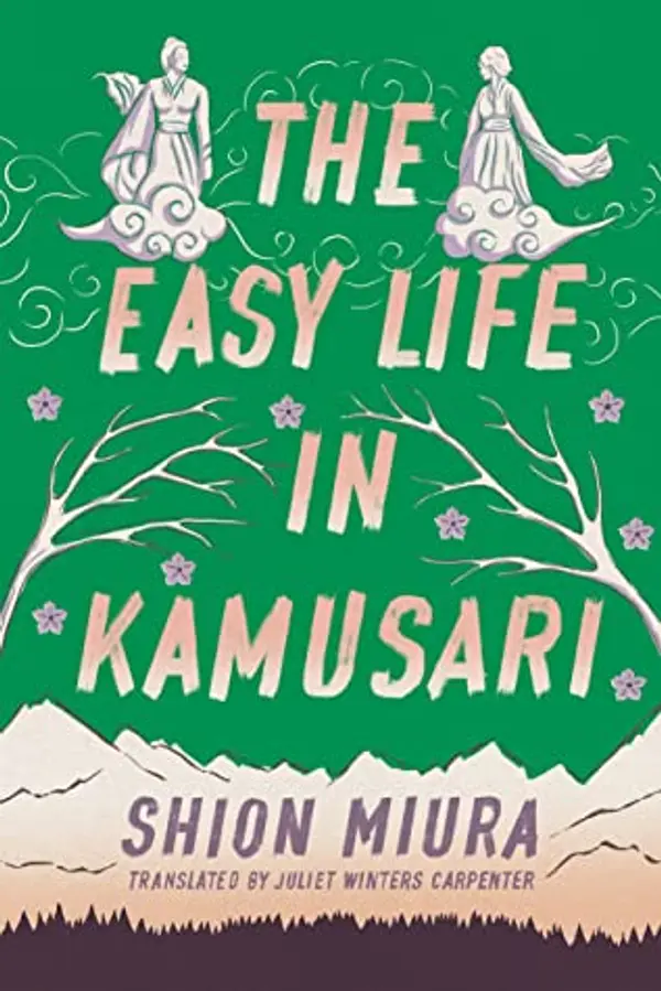 The Easy Life in Kamusari (Forest, #1) by Shion Miura cover