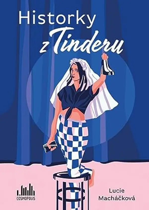 Historky z Tinderu by Lucie Macháčková cover