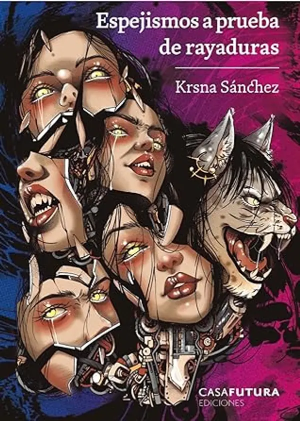 Espejismos a prueba de rayaduras by Krsna Sánchez cover