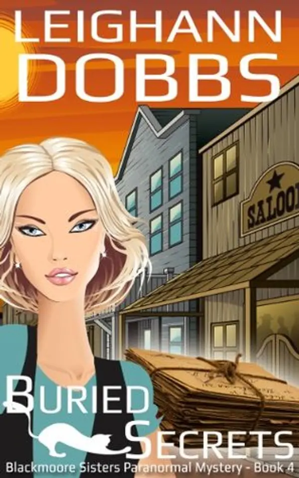 Buried Secrets (Blackmoore Sisters Mystery, #4) by Leighann Dobbs cover