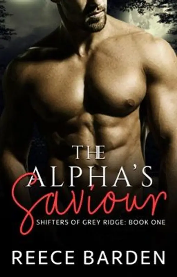 The Alpha's Saviour by Reece Barden cover