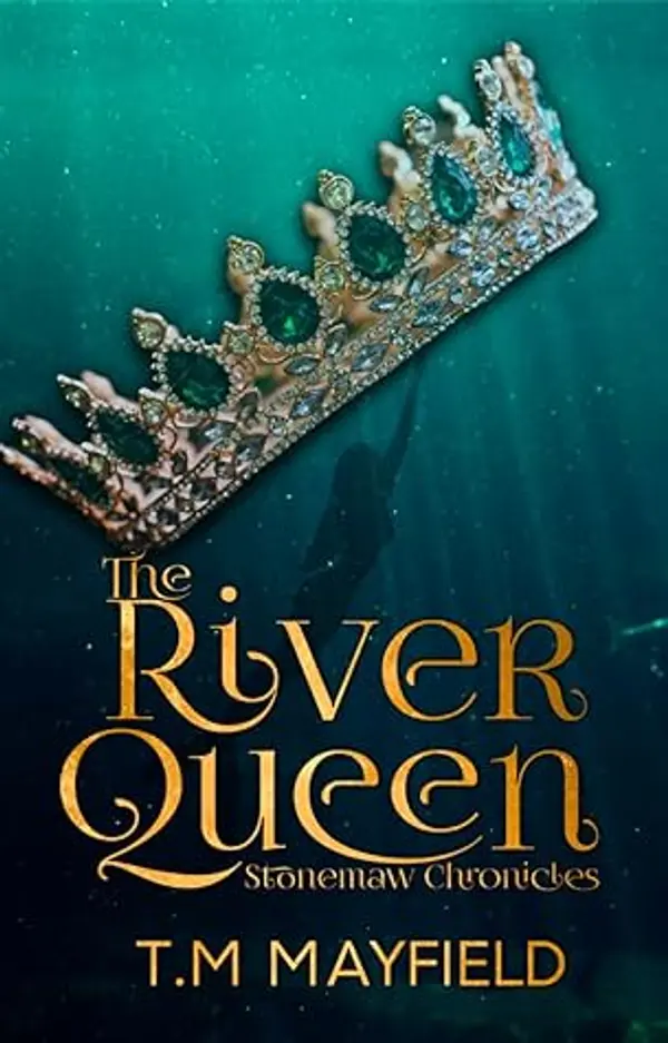 The River Queen: Book One Stonemaw Chronicles by T. M.  Mayfield cover
