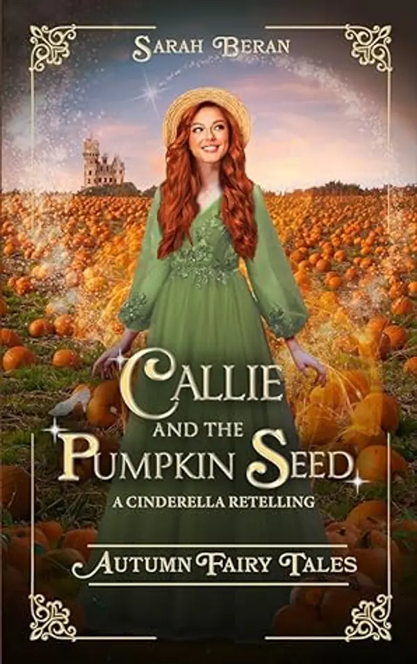 Callie and the Pumpkin Seed by Sarah Beran cover