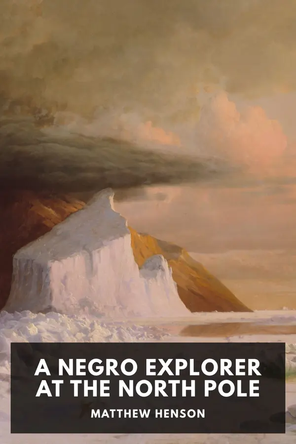 A Negro Explorer at the North Pole by Matthew Henson cover