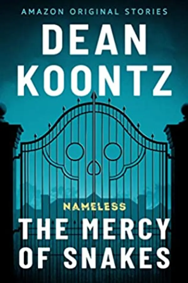 The Mercy of Snakes (Nameless: Season One, #5) by Dean Koontz cover