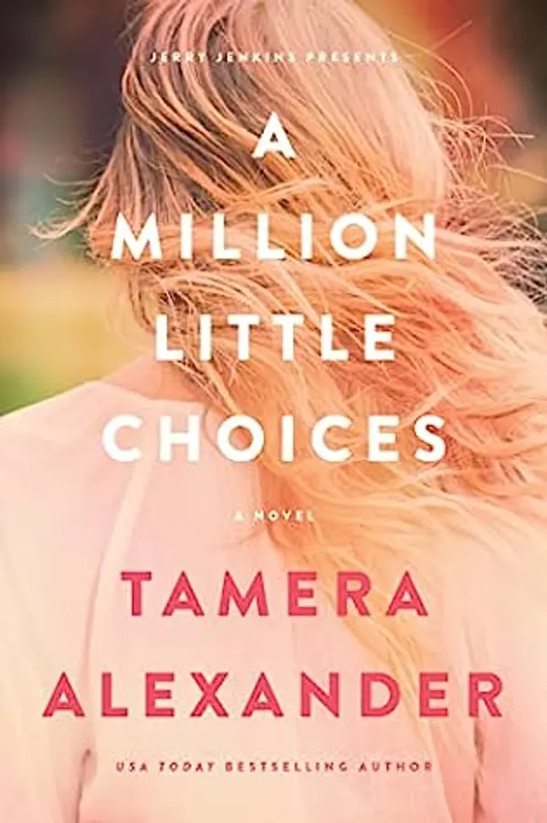 A Million Little Choices by Tamera Alexander cover