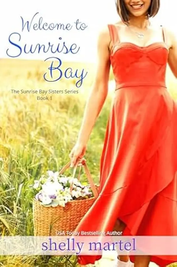 Welcome to Sunrise Bay by Shelly Martel cover