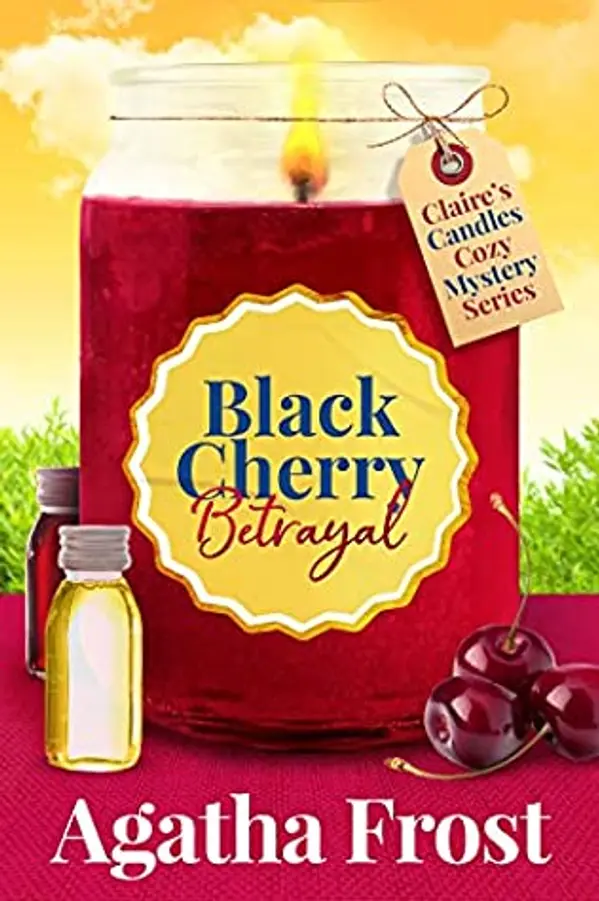 Black Cherry Betrayal (Claire's Candles #2) by Agatha Frost cover