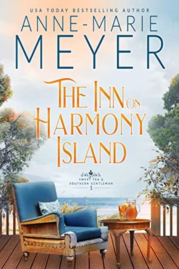 The Inn on Harmony Island (Sweet Tea and a Southern Gentleman, #1) by Anne-Marie Meyer cover