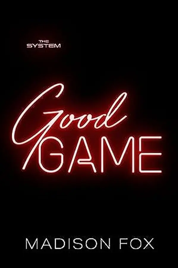 Good Game (The System Book 1) by Madison Fox cover