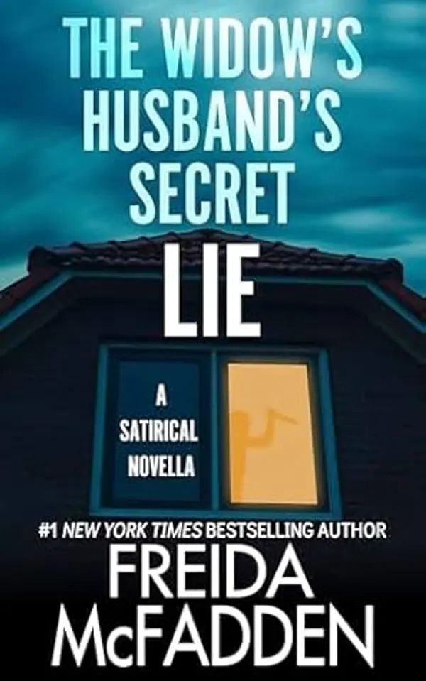 The Widow's Husband's Secret Lie: A Satirical Novella by Freida McFadden cover