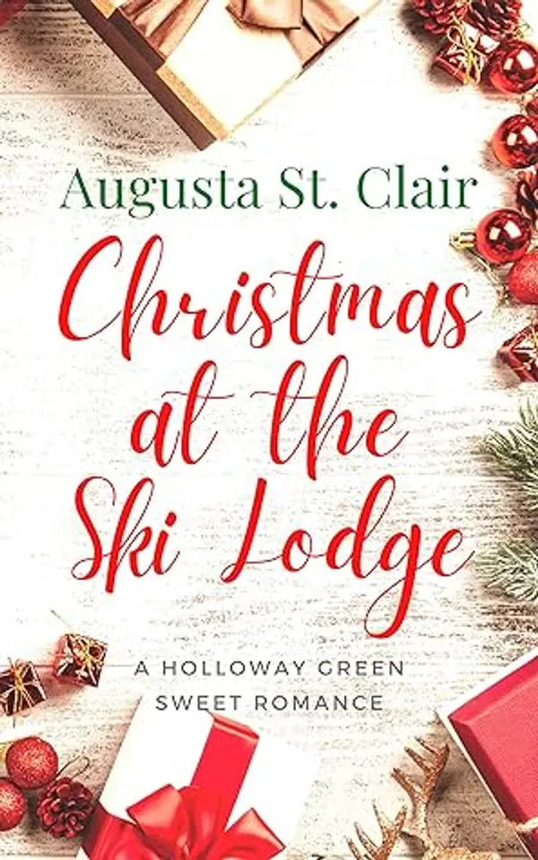 Christmas at the Ski Lodge (Holloway Green #2) by Augusta St. Clair cover