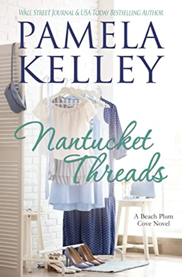Nantucket Threads (Nantucket Beach Plum Cove #6) by Pamela M. Kelley cover