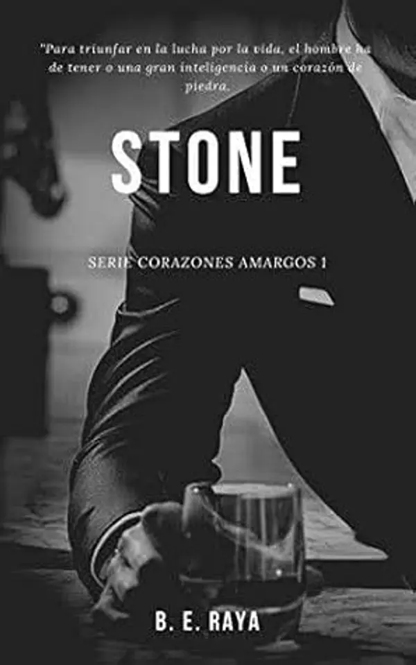 STONE (Corazones Amargos, #1) by B.E. Raya cover