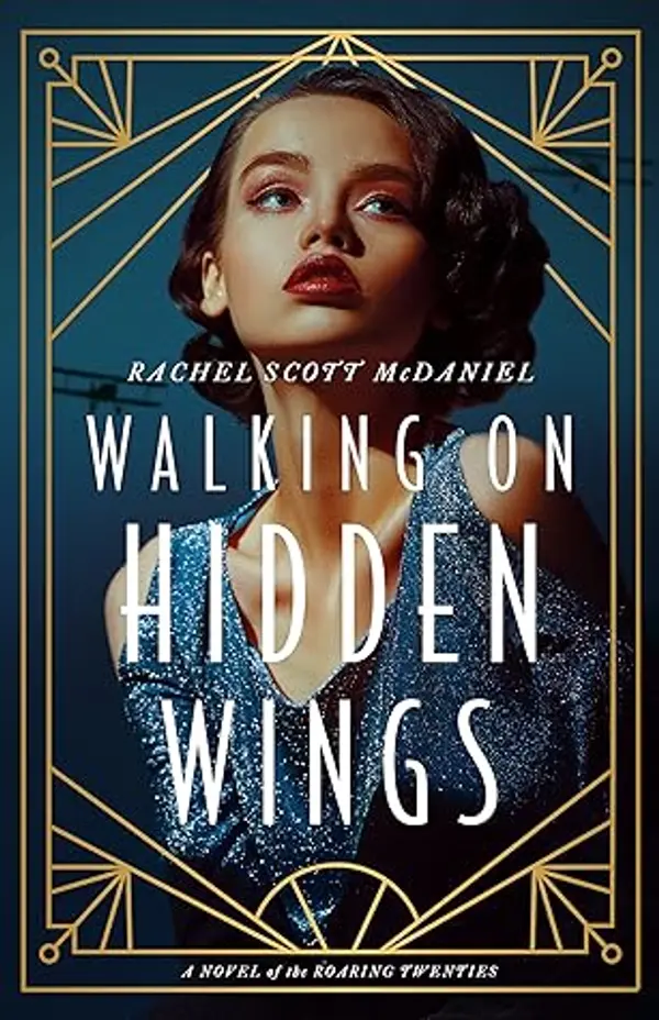 Walking on Hidden Wings by Rachel Scott McDaniel cover