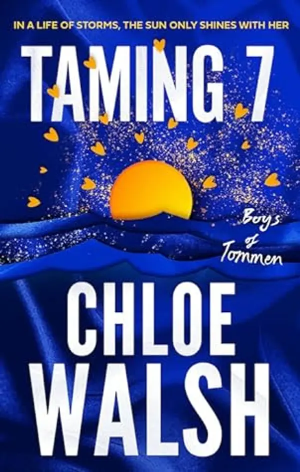 Taming 7 (Boys of Tommen, #5) by Chloe Walsh cover