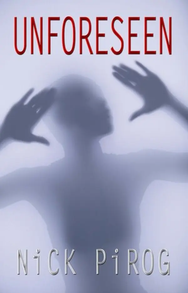 Unforeseen (Thomas Prescott #1) by Nick Pirog cover