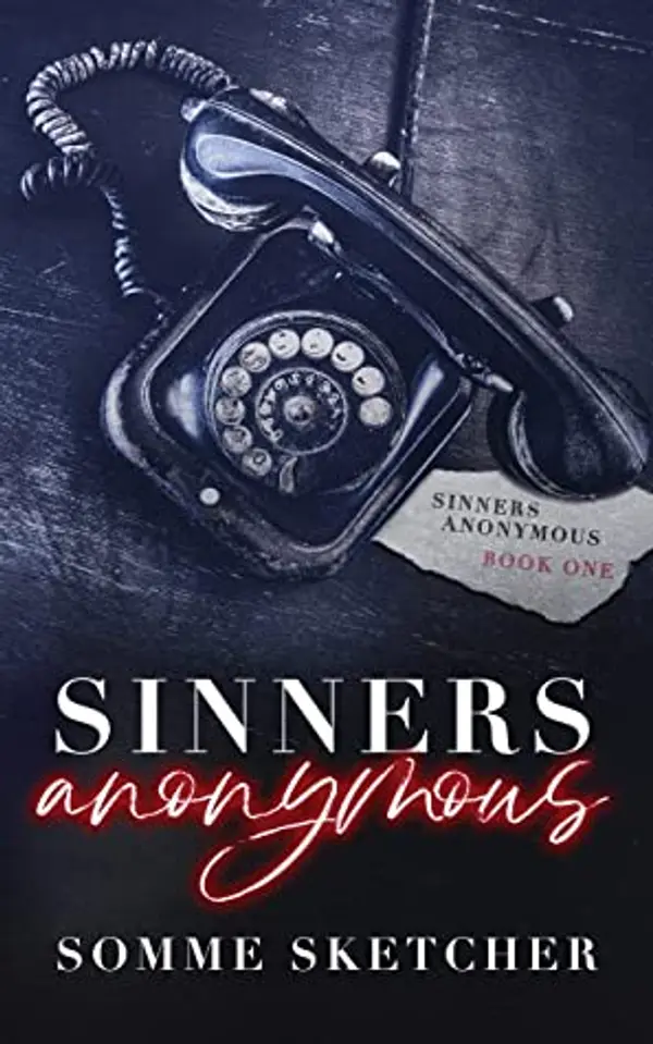 Sinners Anonymous (Sinners Anonymous, #1) by Somme Sketcher cover