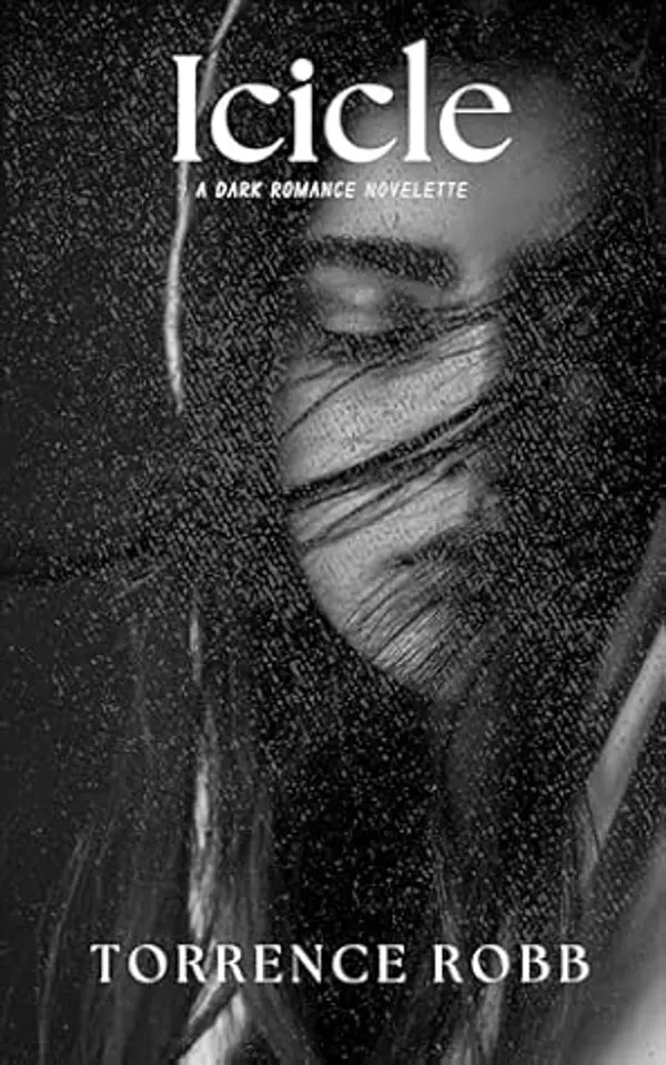 Icicle: A Dark Romance Novelette by Torrence Robb cover