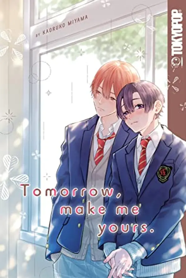 Tomorrow, Make Me Yours by Kaoruko Miyama cover