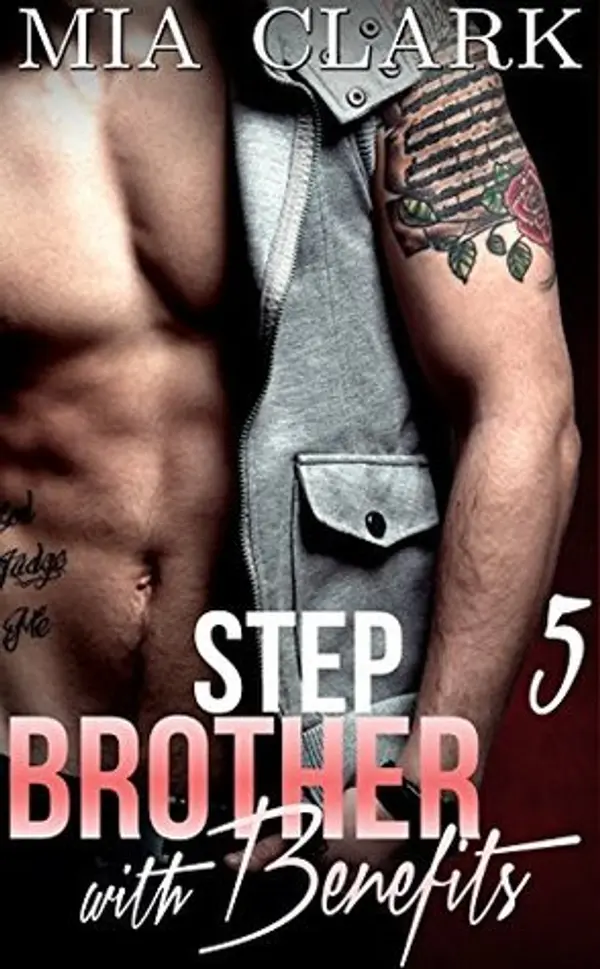 Stepbrother With Benefits 5 by Mia Clark cover