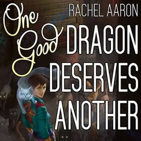 One Good Dragon Deserves Another (Heartstrikers, #2) by Rachel Aaron cover