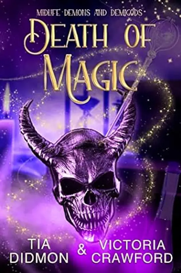 Death of Magic (Midlife Demons and Demigods #5) by Tia Didmon cover