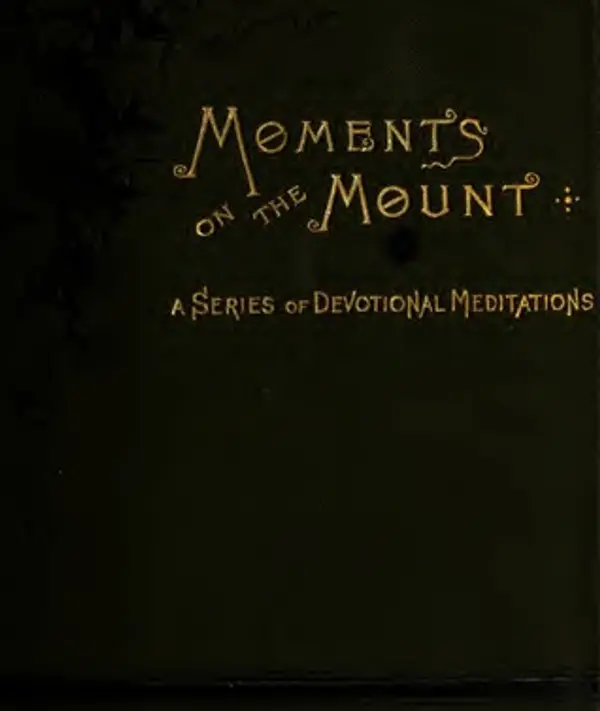 Moments on the Mount: A Series of Devotional Meditations by George Matheson cover